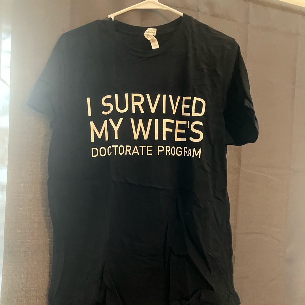 I Survived My Wife's Doctorate Program T-Shirt(L)